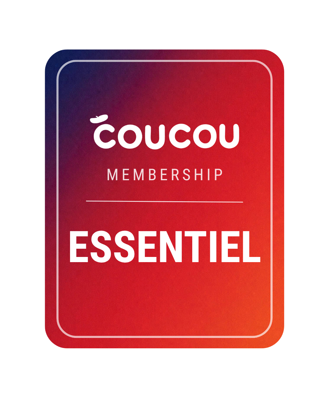 COUCOU MEMBERSHIP · ESSENTIEL