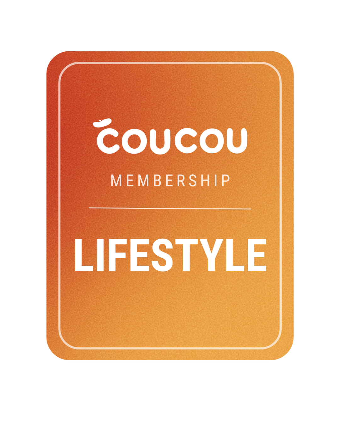 COUCOU MEMBERSHIP · LIFESTYLE